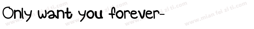 Only want you forever字体转换